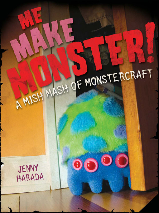 Title details for Me Make Monster by Jenny Harada - Wait list